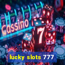 lucky slots 777